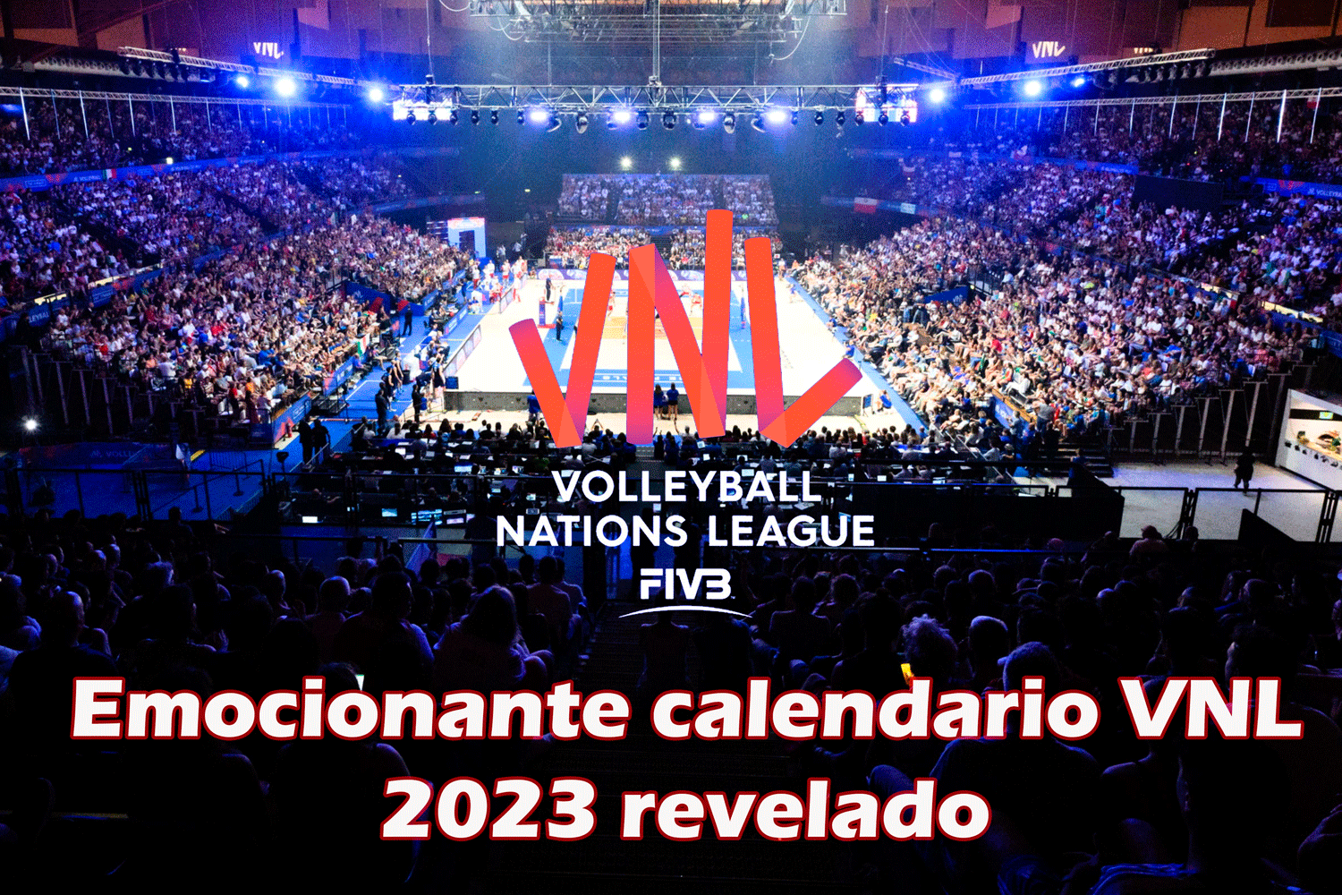 The fifth season of the Volleyball Nations League will start on May 30 
